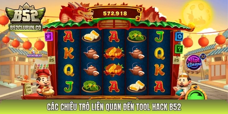 Các chiêu trò liên quan đến tool hack B52